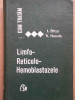 Cum Tratam Limfo-reticulo-hemoblastozele - I. Birzu V. Necula ,273462