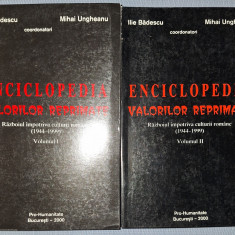 Ilie Badescu, Mihai Ungheanu - Enciclopedia valorilor reprimate (vol. I-II)