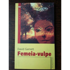Femeia Vulpe - David Garnett