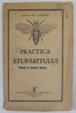 PRACTICA STUPARITULUI de COLONEL GH. I. POPESCU , 1941, PREZINTA URME DE UZURA SI PETE