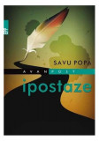 Ipostaze - Paperback brosat - Savu Popa - Paralela 45