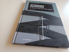 MARI IDEI MATEMATICE. OPTIMIZAREA MATEMATICA- IN CAUTAREA CELEI MAI BUNE SOLUTII