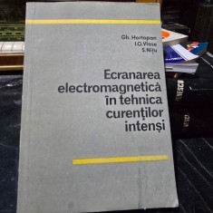 Ecranarea electromagnetica in tehnica curentilor intensi - Gh. Hortopan