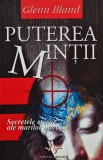 Puterea Minții - Glenn Bland - Carte Dezvoltare Personală - 2002 - Brosată