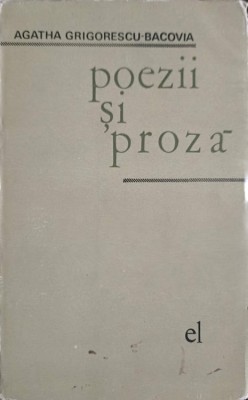POEZII SI PROZA-AGATHA GRIGORESCU-BACOVIA-252734 foto