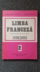 LIMBA FRANCEZA MANUAL PENTRU ANUL II DE STUDIU - Doina Popa-Scurtu foto