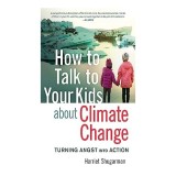 How to Talk to Your Kids about Climate Change