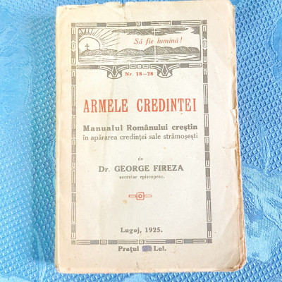 D682-I-ARMELE CREDINTEI LUGOJ 1925 cu semnatura originala raritate. foto