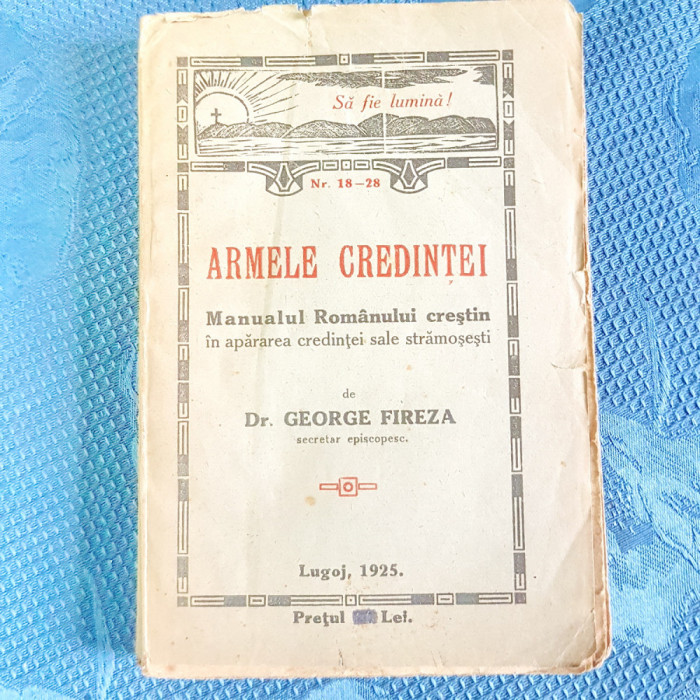 D682-I-ARMELE CREDINTEI LUGOJ 1925 cu semnatura originala raritate.