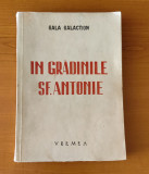 Cumpara ieftin Gala Galaction - &Icirc;n grădinile Sf. Antonie (Editura Vremea - 1942)
