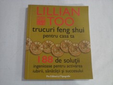 TRUCURI FENG SHUI PENTRU CASA TA - LILIAN TOO