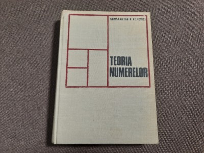 TEORIA NUMERELOR - Constantin P. Popovici foto