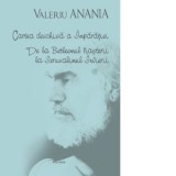 Cartea deschisa a Imparatiei. De la Betleemul Nasterii la Ierusalimul Invierii - Bartolomeu Valeriu Anania