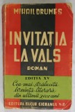 INVITATIA LA VALS , roman de MIHAIL DRUMES , 1942