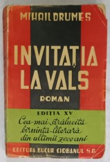INVITATIA LA VALS , roman de MIHAIL DRUMES , 1942