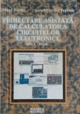 PROIECTARE ASISTATA DE CALCULATOR A CIRCUITELOR ELECTRONICE SPICE-VHDL-DANUT BURDIA, GABRIEL STEFAN POPESCU