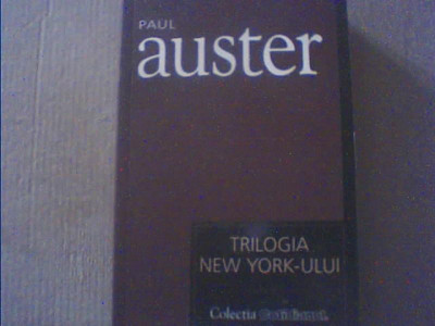 Paul Auster - TRILOGIA NEW YORK-ULUI { colectia &amp;#039; Cotidianul &amp;#039; } / 2007 foto