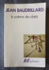 Jean Baudrillard - Le systeme des objets (Sistemul obiectelor) - Filosofie, Gallimard, 1991