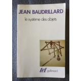 Jean Baudrillard - Le systeme des objets (Sistemul obiectelor)
