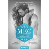 &Ouml;lelj meg - Sz&iacute;vd&ouml;glesztők - Ollie - A.L. Jackson