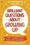 Brilliant Questions About Growing Up | Amy Forbes-Robertson, Alex Fryer