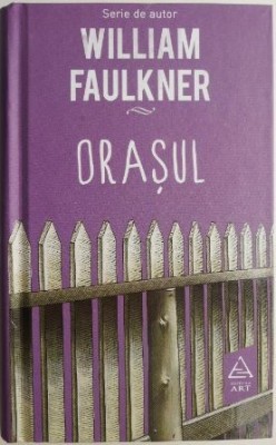Orasul &amp;ndash; William Faulkner foto