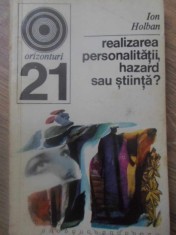 REALIZAREA PERSONALITATII, HAZARD SAU STIINTA?-ION HOLBAN-280091