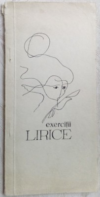 EXERCITII LIRICE (1969/DIN CREATIILE ELEVILOR DIN MURES)[debut GHEORGHE CRACIUN] foto