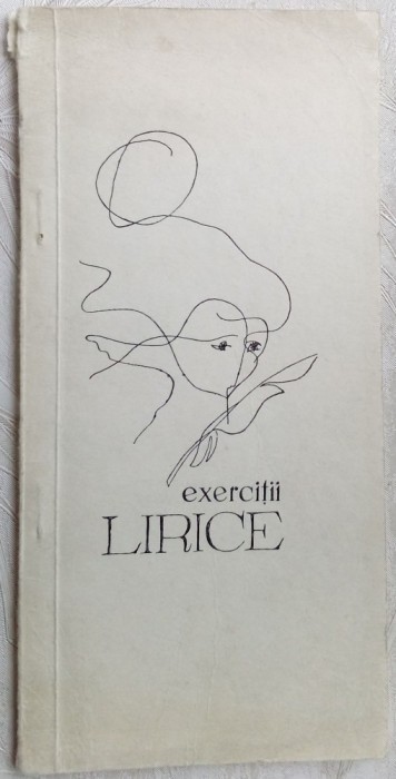 EXERCITII LIRICE (1969/DIN CREATIILE ELEVILOR DIN MURES)[debut GHEORGHE CRACIUN]