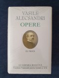 Vasile Alecsandri &ndash; Opere III. Proza (ed. lux, Academia Romana), 2019
