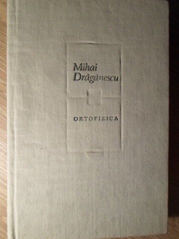 ORTOFIZICA-MIHAI DRAGANESCU-207393
