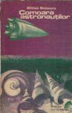 Comoara astronautilor Mihnea Moisescu Editura Ion Creanga 1976 Roman Literatura Romana Proza Veche
