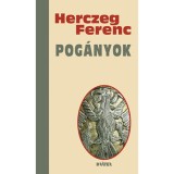 Pog&aacute;nyok - Herczeg Ferenc