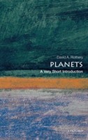 Planets: A Very Short Introduction | The Open University) David A. (Professor of Planetary Geosciences Rothery