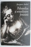 Psihanaliza si sexualitatea feminina &ndash; Jacques Andre (putin uzata)