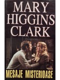 Mary Higgins Clark - Mesaje misterioase (Editia: 2007)