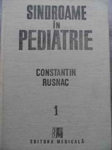 Sindroame In Pediatrie Vol.1 - Constantin Rusnac ,523802