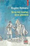 Să nu lași moartea să te găsească