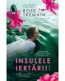 Insulele Iertării - Rose Tremain - Roman Beletristică