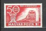 Ungaria.1972 50 ani UIC SU.346, Nestampilat