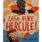 Stella Tarakson - Eroi rataciti - Iata vine Hercule! (Editia: 2020)