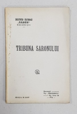 TRIBUNA SARONULUI, Noiembrie 1913-Mai 1914, No. 1 - Bucuresti, 1914 foto
