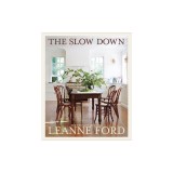 The Slow Down: For the Love of Home