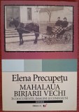 Mahalaua Birjarii Vechi - Elena Precupetu (2006)