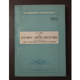 Nicolae Ciobanu et al. - Curs de istoria artei militare (vol. III)