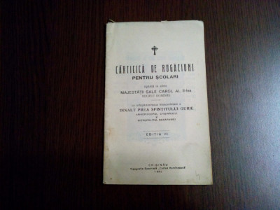 CARTICICA DE RUGACIUNI pentru Scolari - Gurie, Inalt Prea Sfintitul -1932, 34 p. foto