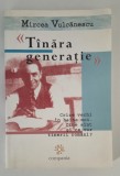 Mircea Vulcanescu Tanara generatie