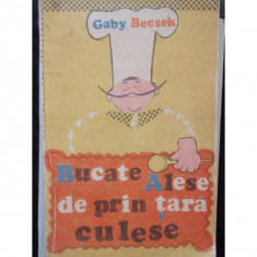 BUCATE ALESE DE PRIN TARA CULESE - GABY BECSEK foto