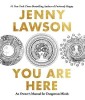 You Are Here: An Owner&#039;s Manual for Dangerous Minds
