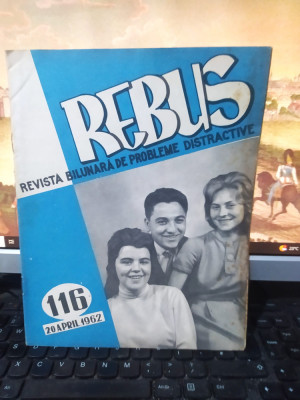 Rebus, revistă bilunară de probleme distractive, nr. 116, 20 apr. 1962, 111 foto